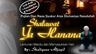 Download Lagu Sholawat YA HANANA (صَلَوَاتُ يَا هَنَانَا) - Cover | Lirik Arab, Latin, Terjemah | Ungkapan Syukur MP3
