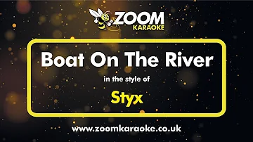 Styx - Boat On The River - Karaoke Version from Zoom Karaoke