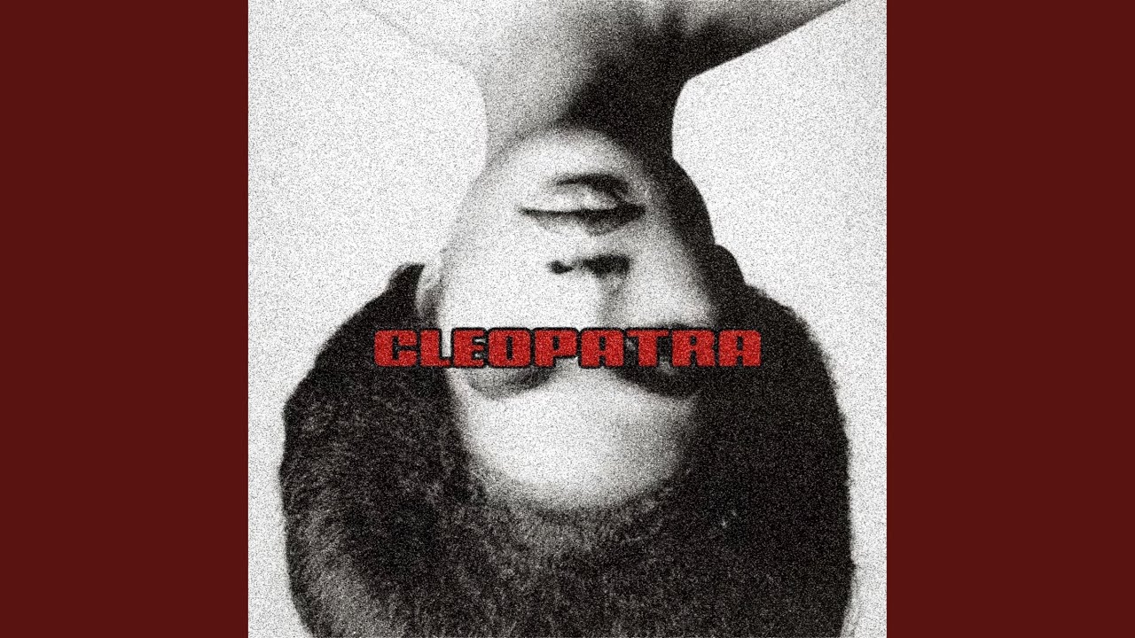 Watch CLEOPATRA on YouTube Watch CLEOPATRA on YouTube