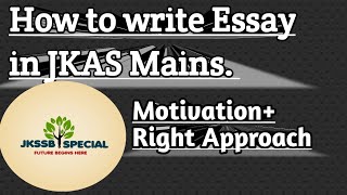 How to write essay in JKAS Mains