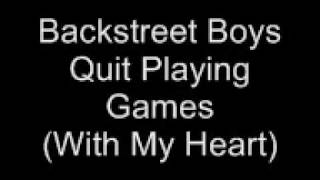 Backstreet Boys- Quit Playing Games (With My Heart) LYRICS IN THE DESCRIPTION OK