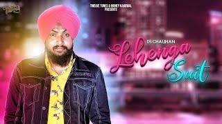 LEHENGA SUIT | DS CHAUHAN | TWELVE TUNES | NEW PUNJABI SONGS | OFFCIAL FULL VIDEO