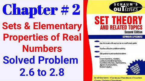 Schaum Outlines|Set Theory|Chapter 2 Solved Problem 2.6 to 2.8