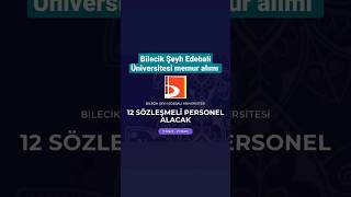 Bilecik Şeyh Edebali Üniversitesi personel alımı
