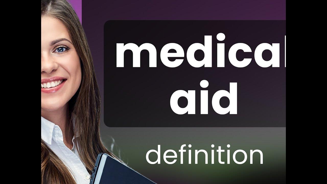 Medical aid MEDICAL AID meaning YouTube