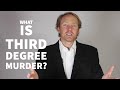 What is third degree murder?
