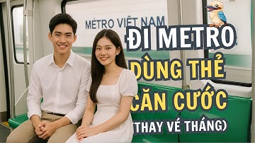 Hướng dẫn cách sử dụng thẻ căn cước để đi tàu Metro thay vé tháng