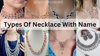 Latest new necklace designs with names/Types of necklace