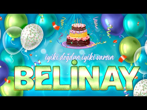 İyi ki Doğdun BELİNAY- İsmine Özel Doğum Günü Şarkısı ( 2022 Yeni )