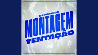 Montagem Tentação