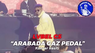 Lvbel C5 - Arabada Gaz Pedal Konser Kesiti (S.O.S Bağış)
