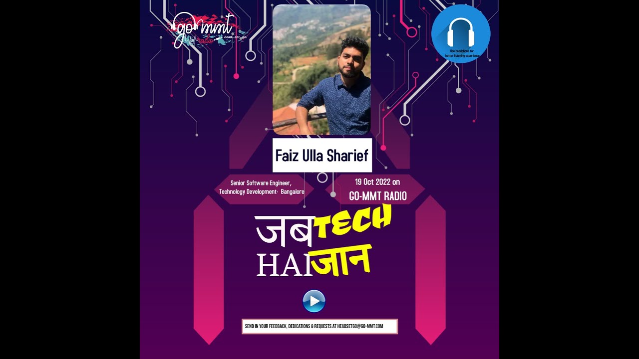 Jab TECH hai Jaan, meet our Software Engineer - Faiz Ulla Shariefon GO ...