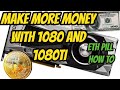 Make more money/hashrate with gtx 1080 and 1080ti