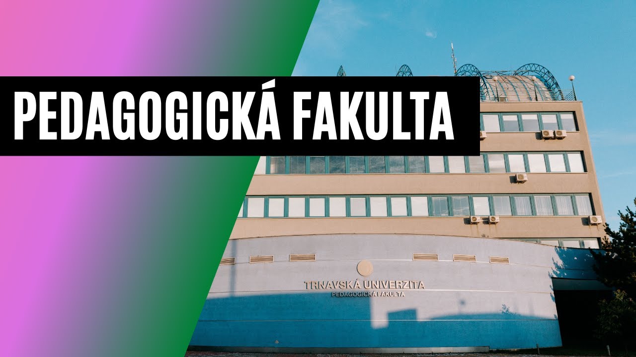 Pedagogická fakulta Trnavskej univerzity: Týždeň otvorených dverí 2021