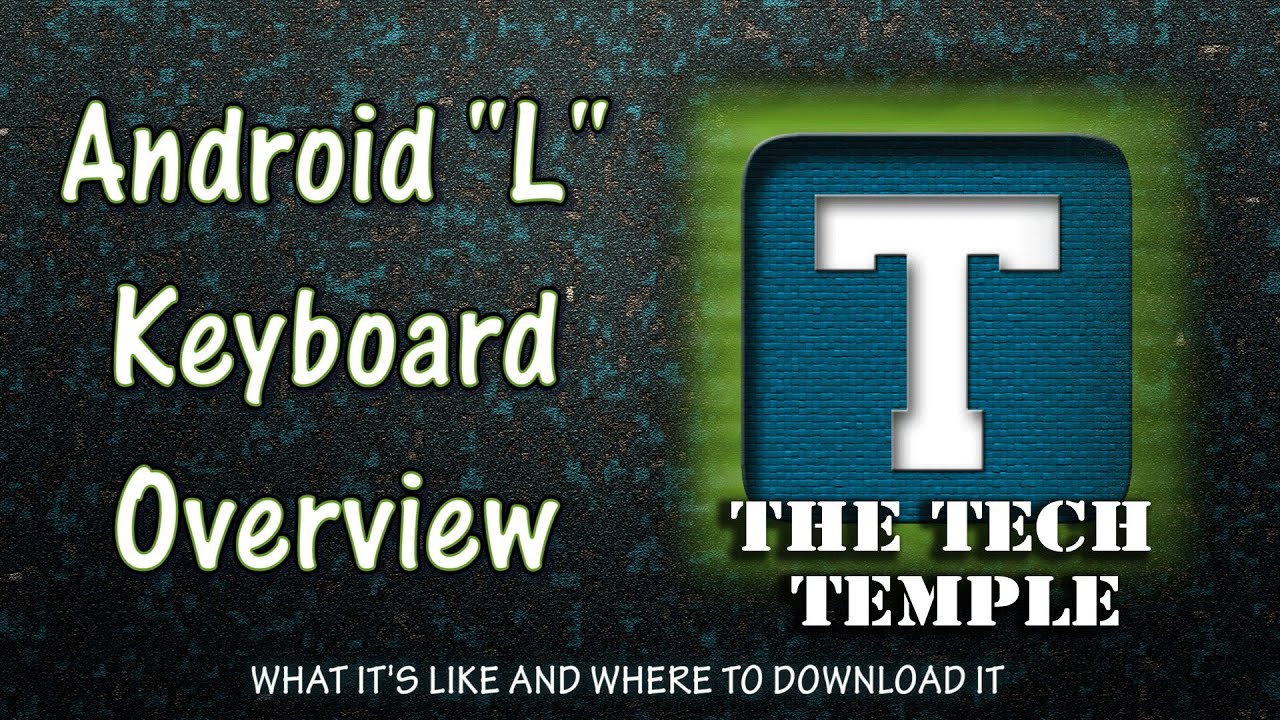 Download Android L (5.0 Preview) Keyboard, The Good & Bad