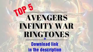 Top 5 Avengers Infinity War 4K Ringtones