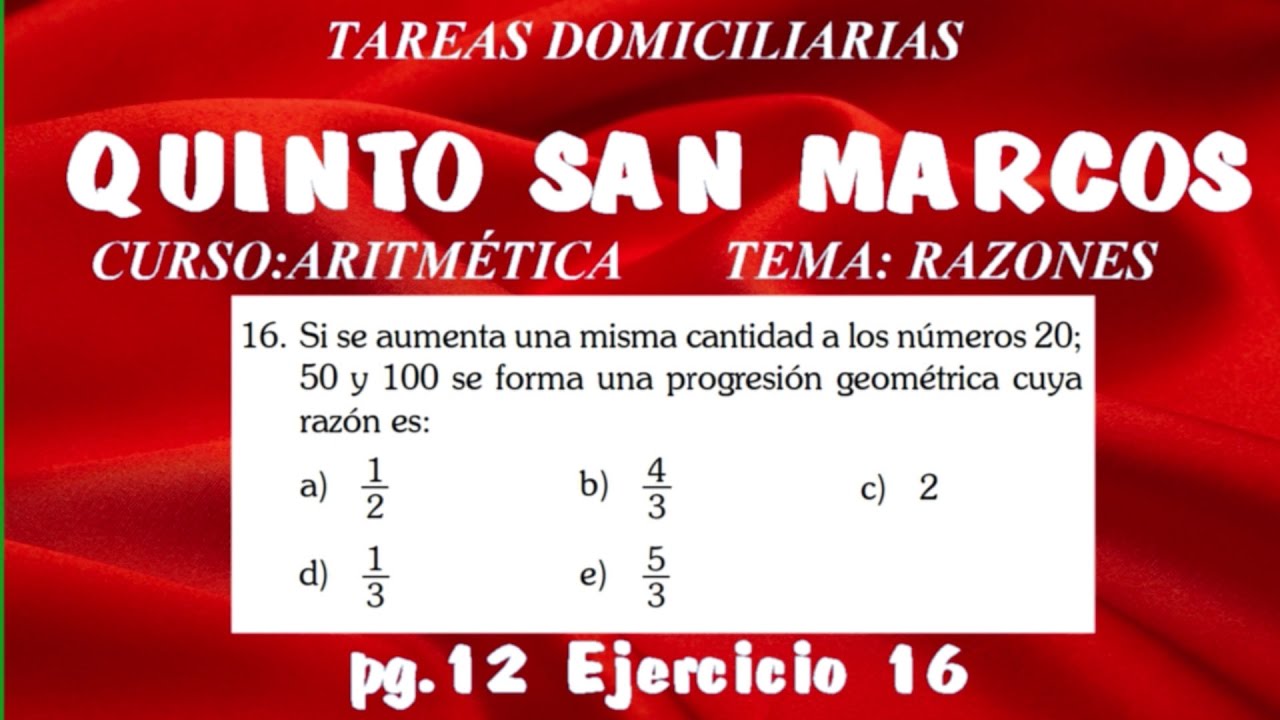 ARITMÉTICA - RAZONES - TAREA 01- PG.12 PREGUNTA 16