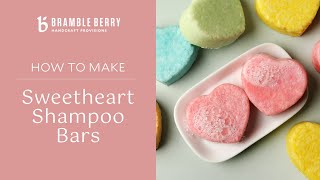 How to Make Sweetheart Shampoo Bars - Homemade Haircare | Bramble Berry by Bramble Berry 33,993 views 1 year ago 11 minutes