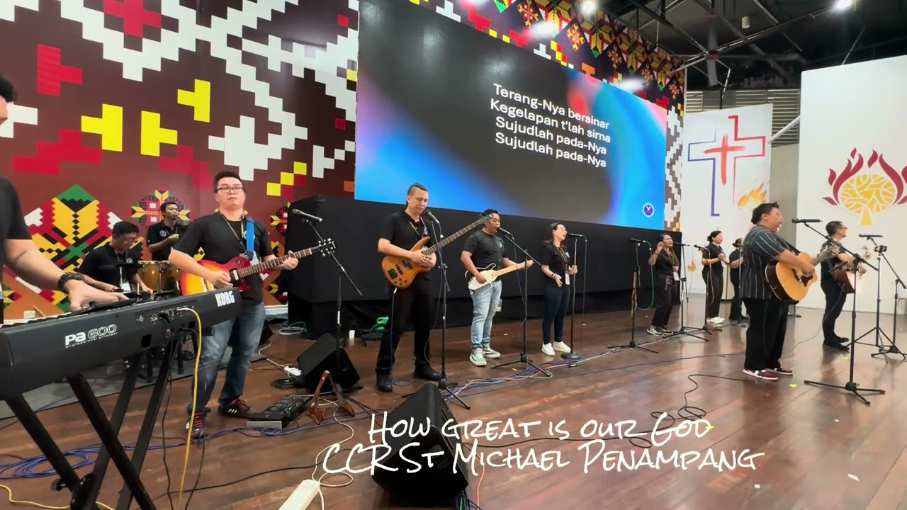 How great is our God - CCR St Michael Penampang on Malaysia CCR Conference 2025