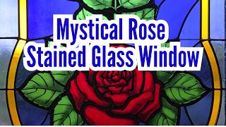 Mystical Rose Stained Glass Window - YouTube