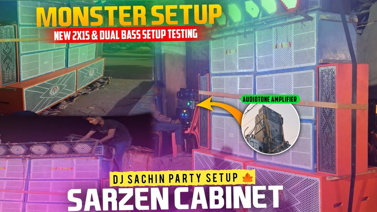 Audiotone Amplifier से इतना खतरनाक Sound Testing किया || Dj Sachin Dual15 Party Setup💪Sarzen Cabinet