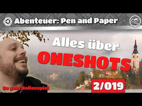 Видео: Alles rund um ONESHOTS [Folge 2/019] - Abenteuer: Pen&Paper