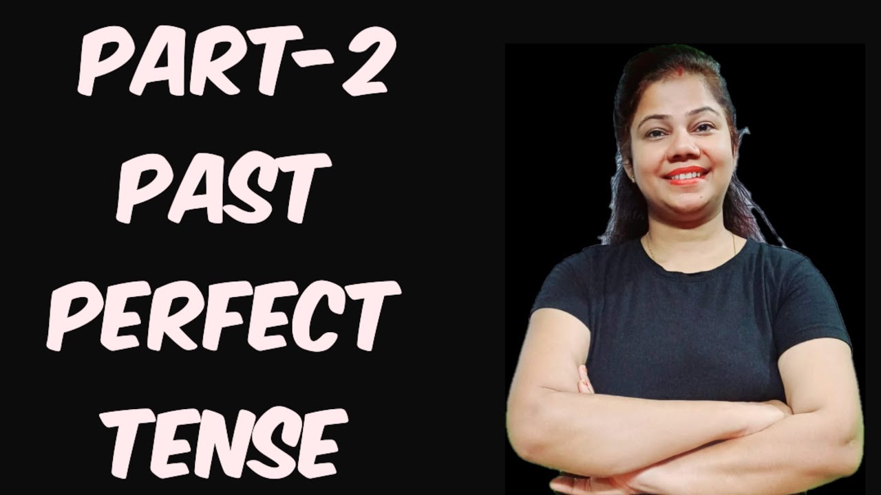Past Perfect Tense Part-2 | Spoken English & Grammar - YouTube