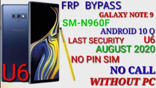 SAMSUNG Galaxy Note 9 (SM-N960) U6 FRP/Google Lock Bypass Android 10 Q WITHOUT PC-AUGUST 2020 NEW