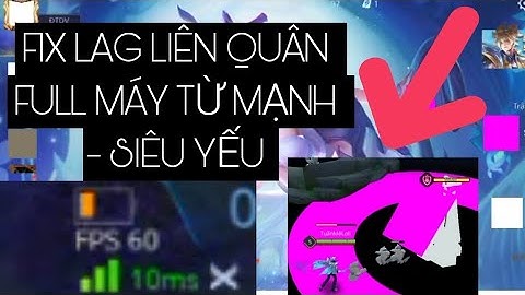 FULL DATA FIX LAG LIÊN QUÂN CHO MỌI MÁY TỪ MẠNH ĐẾN YẾU