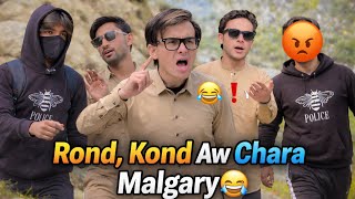 Rond, Kond Aw Chara Pashto😂 || LaSt ChapTer || Wealth
