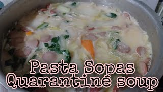 Pasta Sopas |Quarantine soup/food |Ako si Marieket