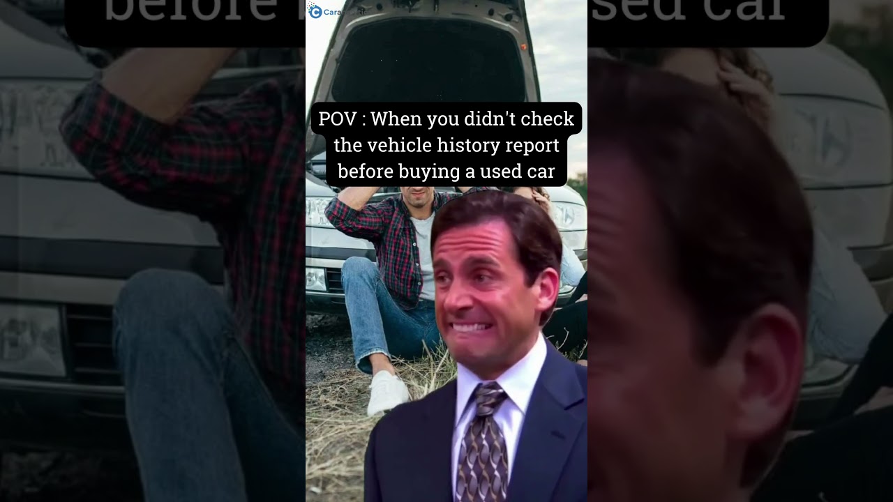 When your don't get a vehicle history check..