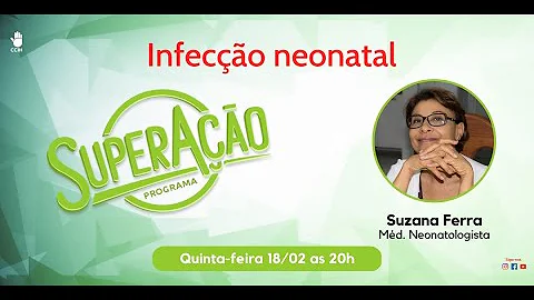 O que causa a infecção neonatal?