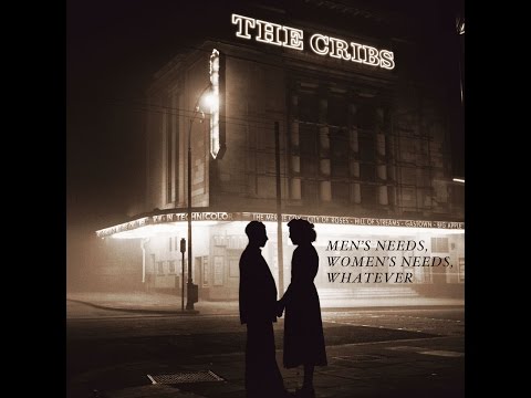 The Cribs - Men's Needs