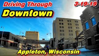 Driving Through Downtown Appleton, Wisconsin, March 19, 2019