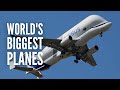 These are the 15 Biggest Planes in the World