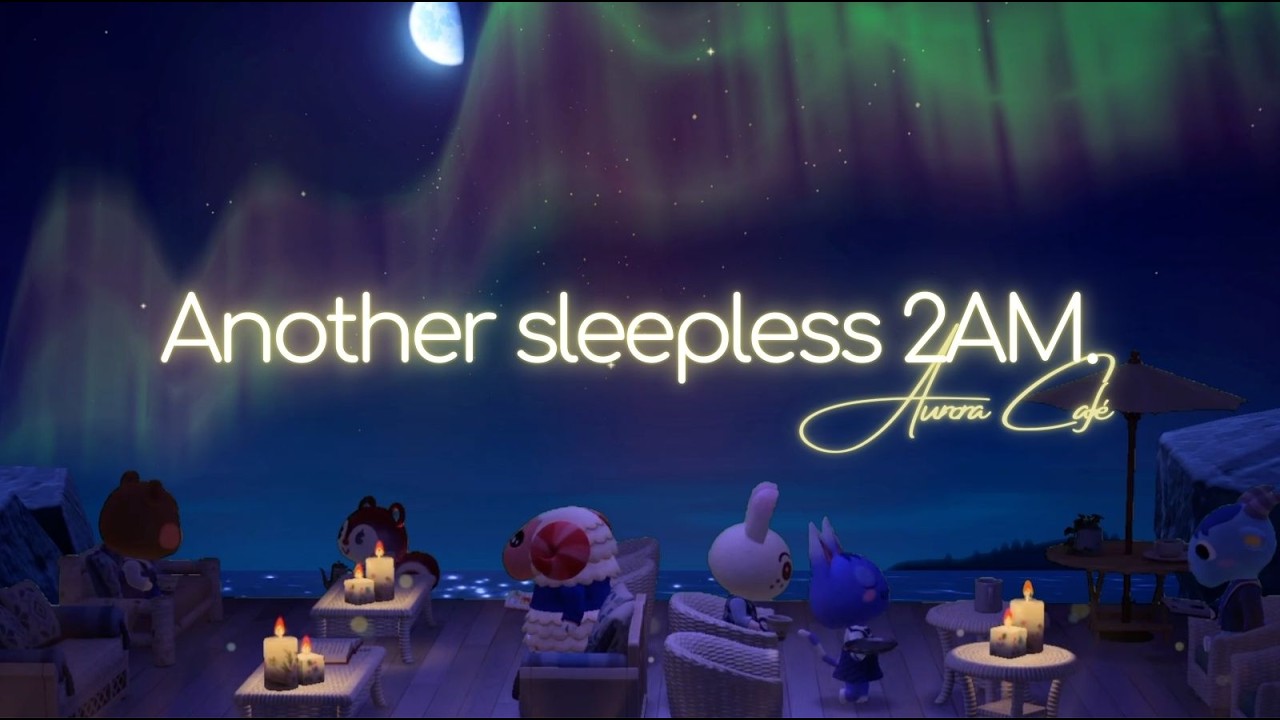 Still Awake? | 2AM Seaside Aurora Café 🌙 Cozy Lofi for Parents