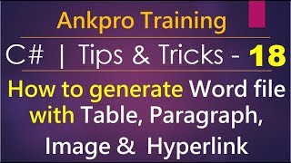 C# tips and tricks 18 - How to generate word file with paragraph, table, image, hyperlink using DocX