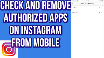 How to Check and Remove Authorized Apps on Instagram From Mobile