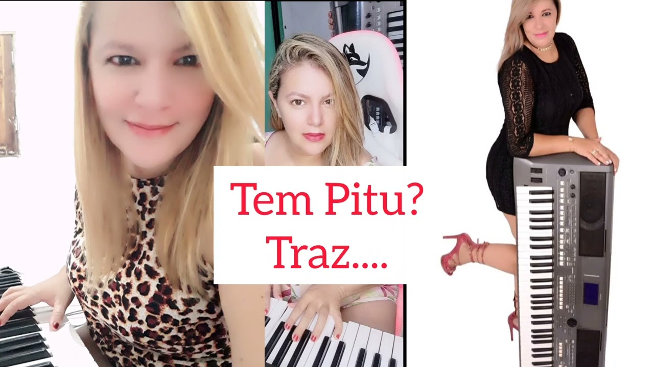 Tem Pitu? Traz ....