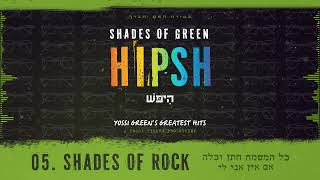 Shades Of Green | HIPSH | Shades of Rock