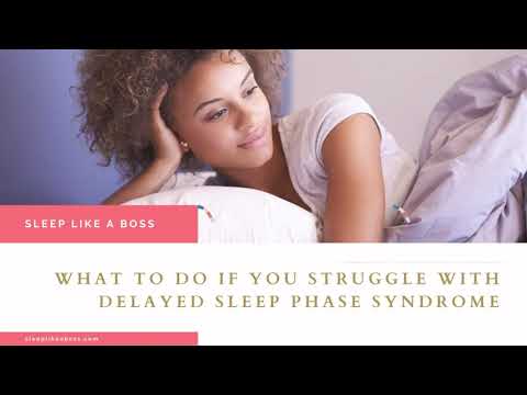 What to do if you suffer from delayed sleep phase syndrome