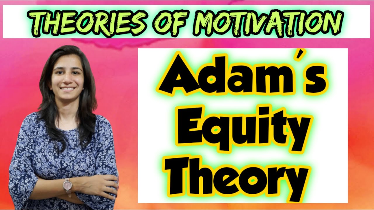 Adam's Equity Theory | Motivation Theories | All Teaching Exams ...