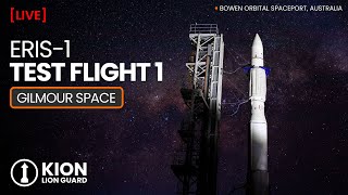 LIVE: Watch Gilmour Space Launch Their FIRST Eris-1 Rocket From Australia!
