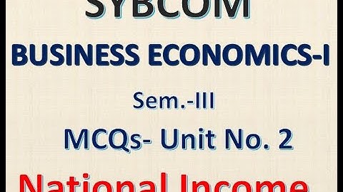 MCQs SYBCOM Sem III Business Economics  Chapter 2 National Income