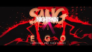 SANG x NIGHTPAIN - &quot;EGO&quot; [Official Video] | One Take Performance Version | German NDH Metal 2022
