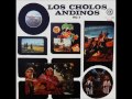 Los cholos andinos vol  4 (Disco completo)