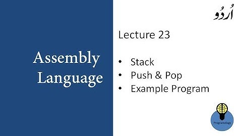 Lecture 23 : stack, push, pop and example program of push and pop in assembly language in urdu hindi