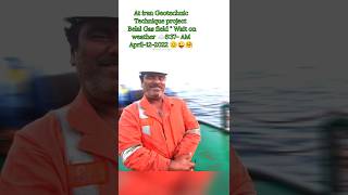 April 12 -2022 9:03 PM Geotechnic Rig Prakash Mandel & iran crew did a job 💪🙏😜