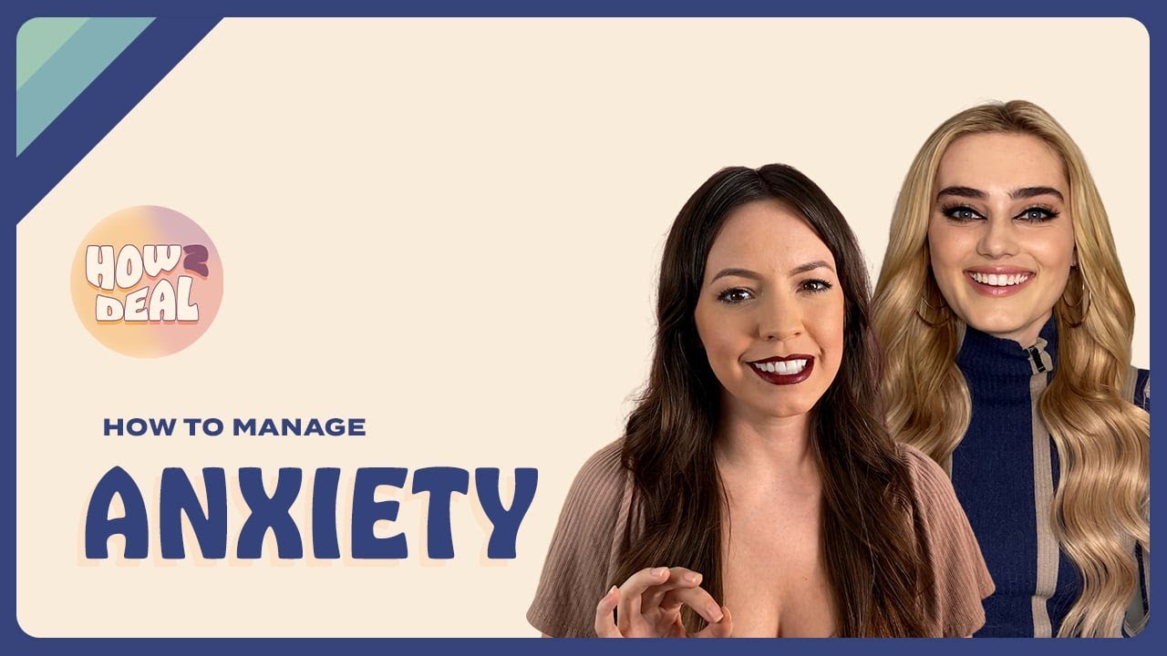 How to Manage Anxiety with Meg Donnelly and TikTok's Dr. Courtney Tracy